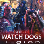 Download Guide for watch dogs legion royale 2.2 APK For Android Apk