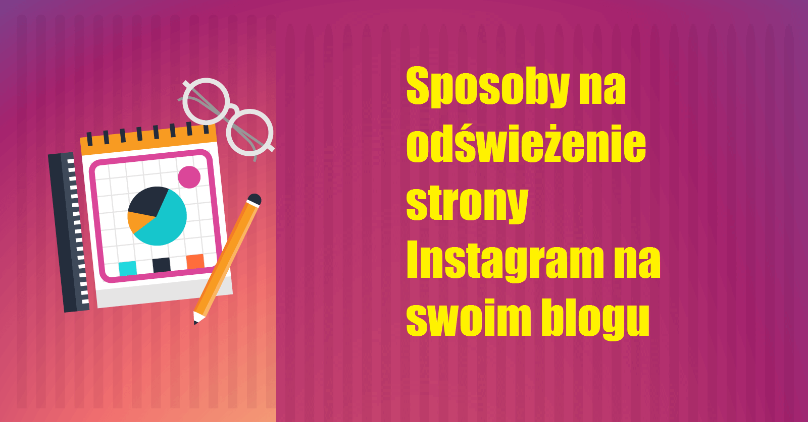 Sposoby na odświeżenie strony Instagram na swoim blogu Apk