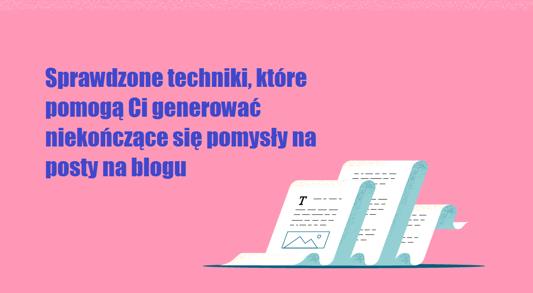 Sprawdzone techniki, które pomogą Ci generować niekończące się pomysły na posty na blogu Apk