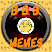 Download BBB Meme 1.0.12 Apk for android