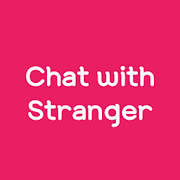 Stranger with Chat. Stranger, Random Chat 4.17.19