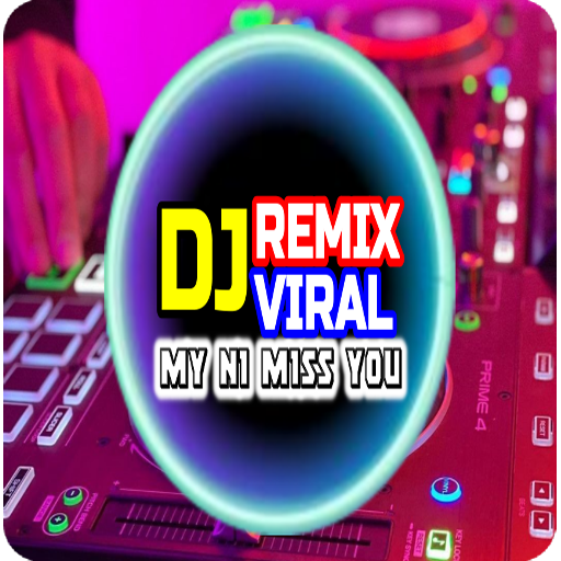 DJ My Ni Miss You Viral 1.1.0